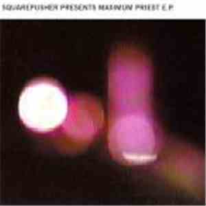 Squarepusher - Maximum Priest E.P.