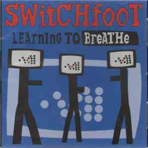 Switchfoot - Learning To Breathe