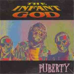 The Infant God - Puberty