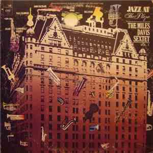 The Miles Davis Sextet - Jazz At The Plaza Vol. 1