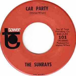 The Sunrays - Car Party / Outta Gas