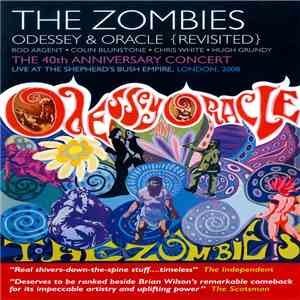 The Zombies - Odessey & Oracle {Revisited} (The 40th Anniversary Concert)