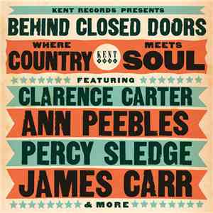 Various - Behind Closed Doors - Where Country Meets Soul