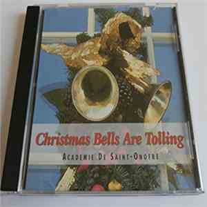 Academie De Saint-Onofre - Christmas Bells Are Tolling