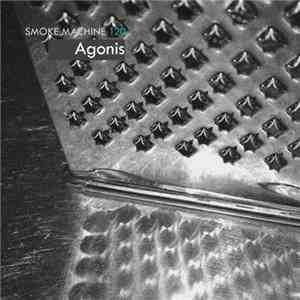 Agonis - Smoke Machine Podcast 120