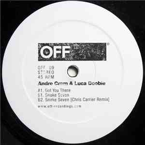 Andre Crom & Luca Doobie - Got You There EP