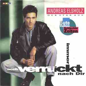 Andreas Elsholz - Immer Noch Verrückt Nach Dir