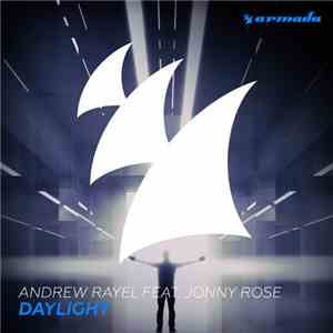Andrew Rayel Feat. Jonny Rose - Daylight