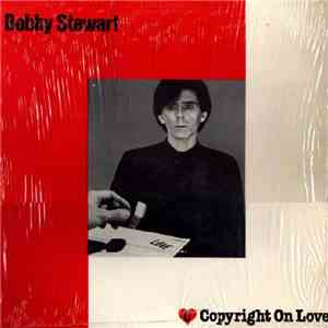 Bobby Stewart - Copyright On Love