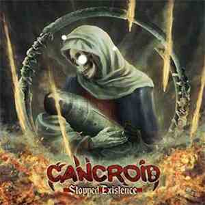 Cancroid - Stopped Existence