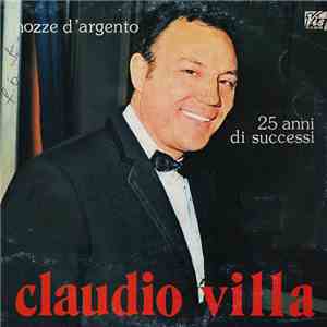 Claudio Villa - Nozze D'Argento 25 Anni Di Successi