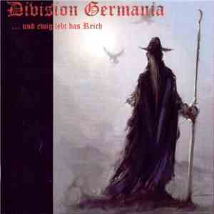 Division Germania - ... Und Ewig Lebt Das Reich