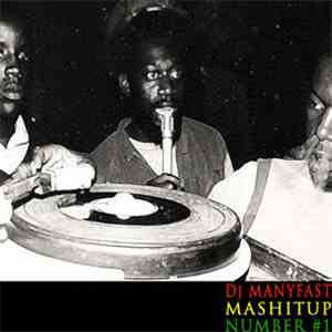 Dj Manyfast - Mashitup Number #1