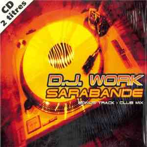 D.J. Work  - Sarabande