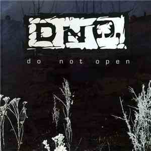 D.N.O.  - Do Not Open