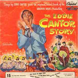 Eddie Cantor - The Eddie Cantor Story - Songs From The Original Sound Track