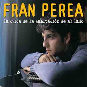 Fran Perea - La Chica De La Habitación De Al Lado