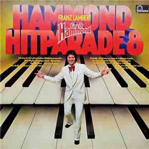 Franz Lambert - Hammond Hitparade 8