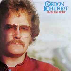 Gordon Lightfoot - Endless Wire