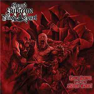 Grand Supreme Blood Court - Bow Down Before The Blood Court