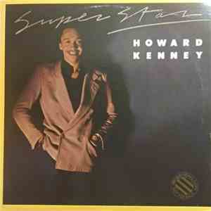 Howard Kenney - Super Star