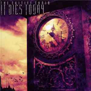 It Dies Today - The Caitiff Choir