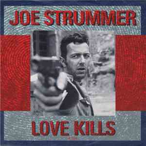 Joe Strummer - Love Kills