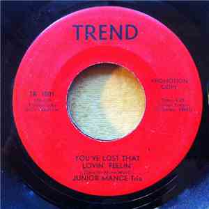 Junior Mance Trio - You've Lost That Lovin' Feelin'