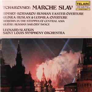Leonard Slatkin, Saint Louis Symphony Orchestra, Pyotr Ilyich Tchaikovsky - ...