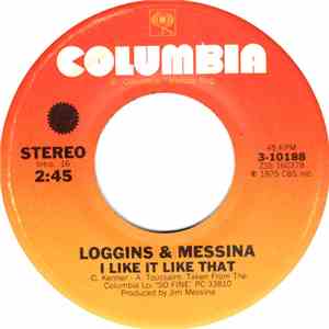 Loggins And Messina - I Like It Like That