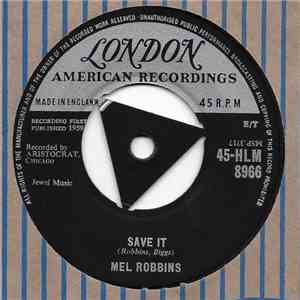 Mel Robbins - Save It / To Know You