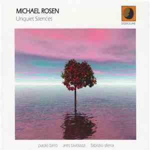 Michael Rosen - Unquiet Silences