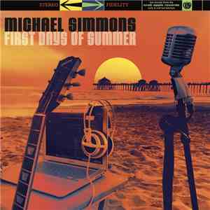 Michael Simmons - First Days of Summer