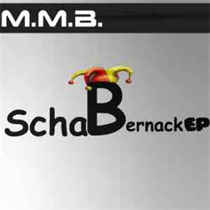 M.M.B. - Schabernack EP