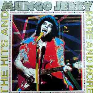 Mungo Jerry - The Hits And More And More
