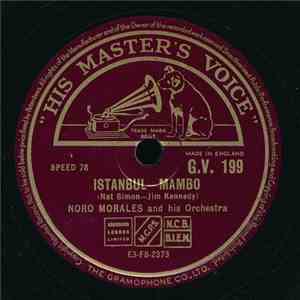 Noro Morales And His Orchestra - Istanbul / Am I Blue