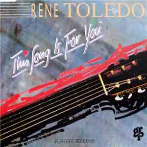 Rene Toledo - This Song Is For You