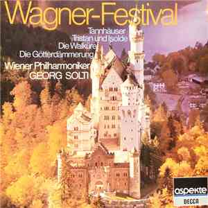 Richard Wagner – Georg Solti, Wiener Philharmoniker - Wagner-Festival