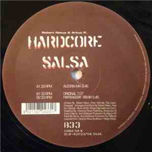 Robert Natus & Arkus P. - Hardcore Salsa (The Mixes)