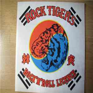 Rock Tigers - Rock'n'Roll Licence
