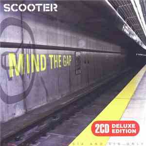 Scooter - Mind The Gap (Deluxe Edition)