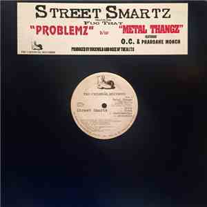 Street Smartz - Problemz / Metal Thangz