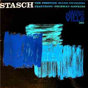The Prestige Blues-Swingers Featuring: Coleman Hawkins - Stasch