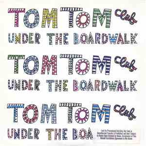 Tom Tom Club - Under The Boardwalk