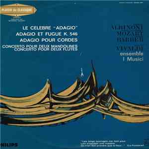 Tommaso Albinoni, Wolfgang-Amadeus Mozart, Samuel Barber, Antonio Vivaldi,  ...