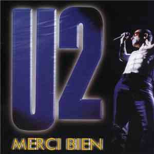 U2 - Merci Bien