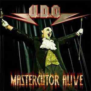 U.D.O.  - Mastercutor Alive