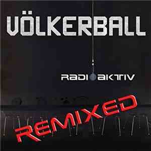 Völkerball - Radioaktiv Remixed