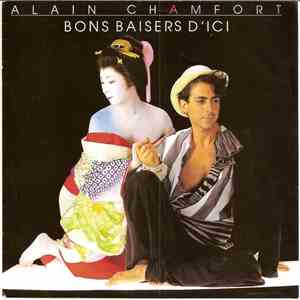 Alain Chamfort - Bons Baisers D'Ici
