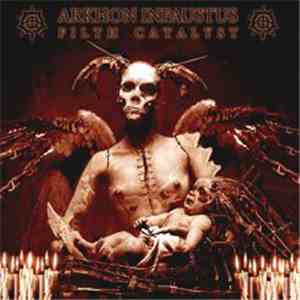 Arkhon Infaustus - Filth Catalyst